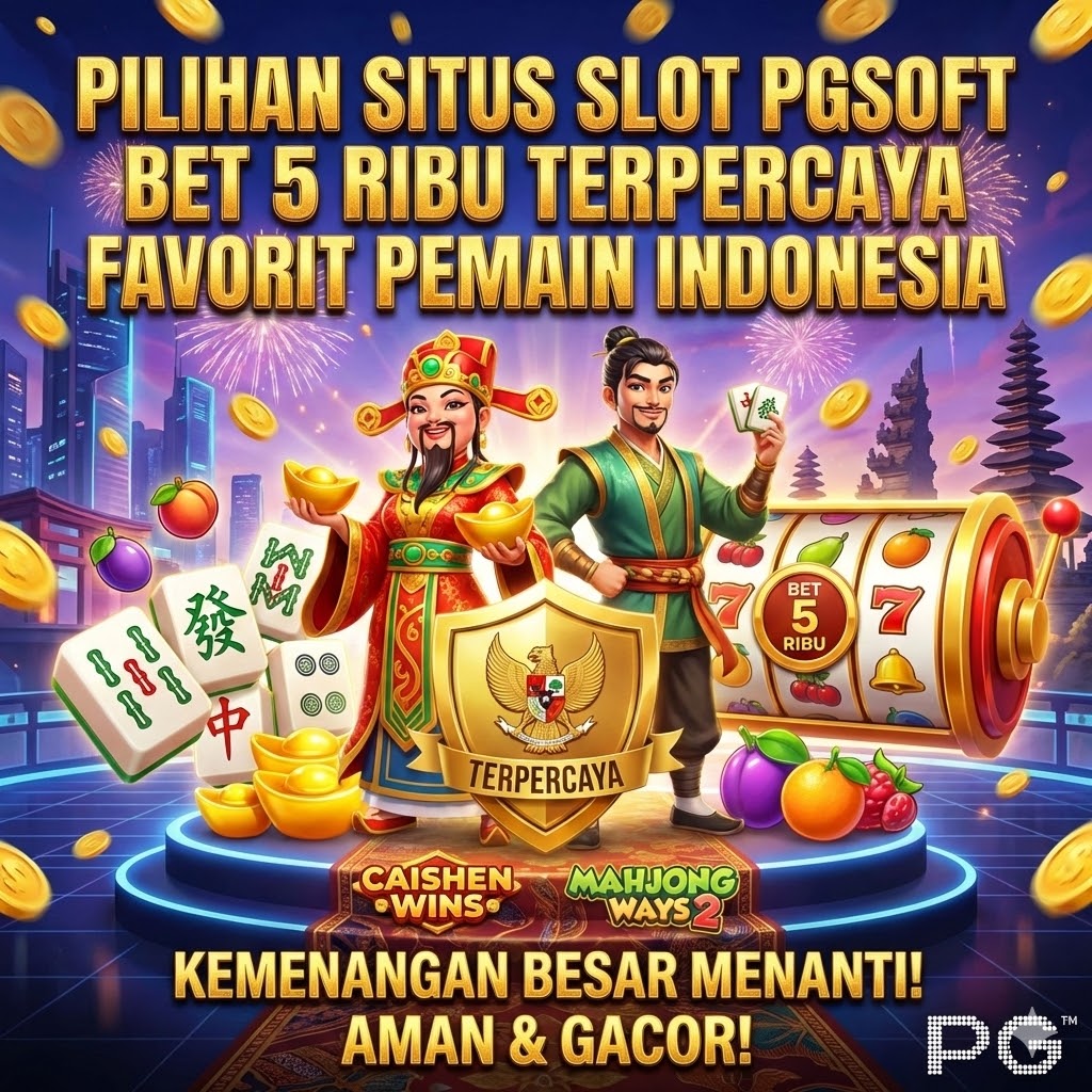 Pilihan Situs Slot PGSoft Bet 5 Ribu Terpercaya Favorit Pemain Indonesia